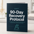 90-Day Recovery Protocol